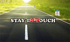 Stay in Touch Always!